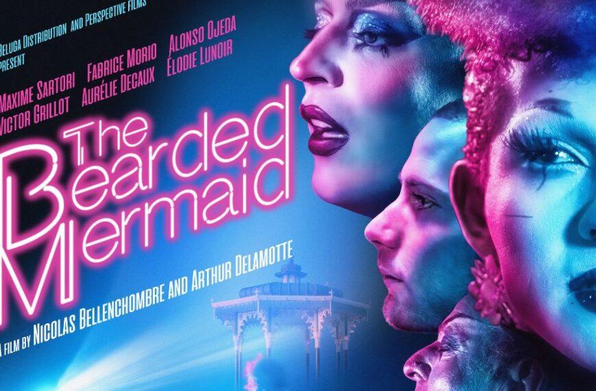 “The Bearded Mermaid”: la cinta que rompe estereotipos llega a los cines el 14 de octubre