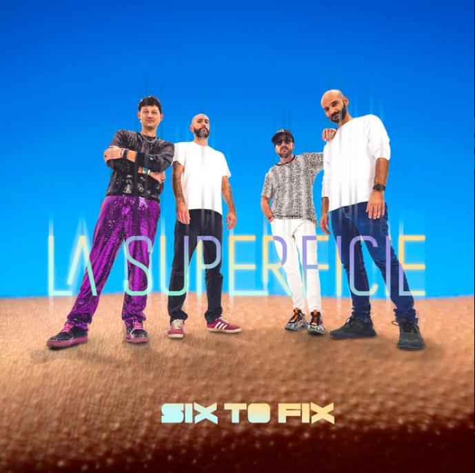 Six to Fix lanza La Superficie, un sencillo que señala el comienzo de su nueva fase en español