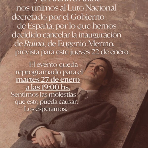Pospuesta la inauguración de Ruina de Eugenio Merino por el Luto Nacional