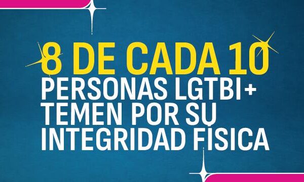 Estado LGTBI+ 2026: derechos conquistados, miedo al odio y una llamada urgente a las instituciones