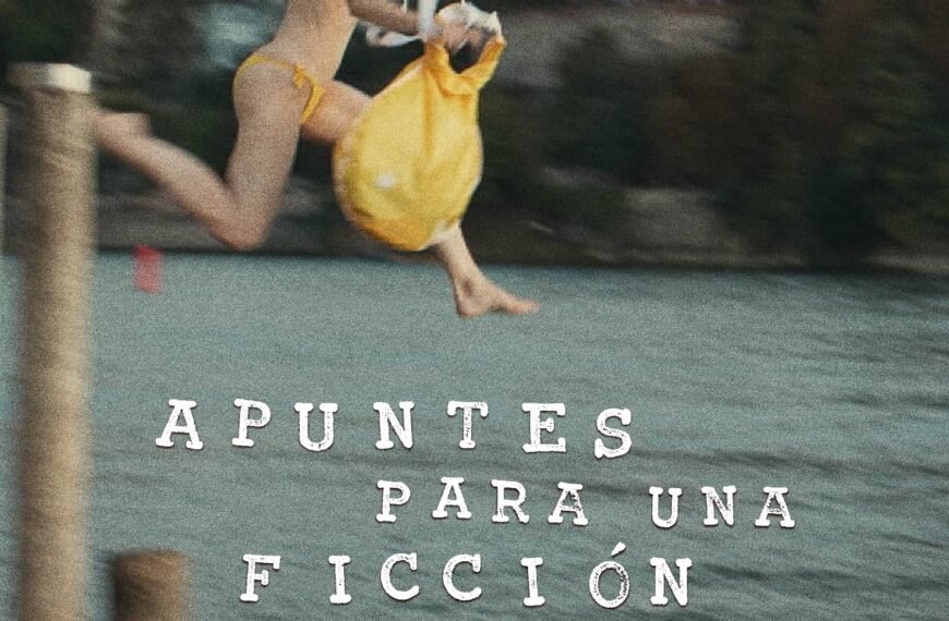 ‘Apuntes para una ficción consentida’, el debut de Ana Serret en el cine de ficción, llega a las salas