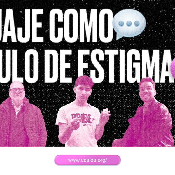 Personas con VIH toman la palabra para combatir el estigma y los discursos de odio